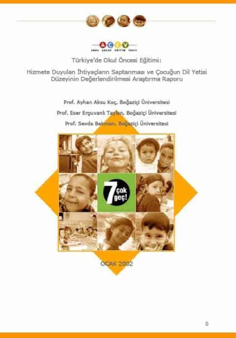 Türkiye’de Okul Öncesi Eğitimine Duyulan İhtiyaçların Saptanması